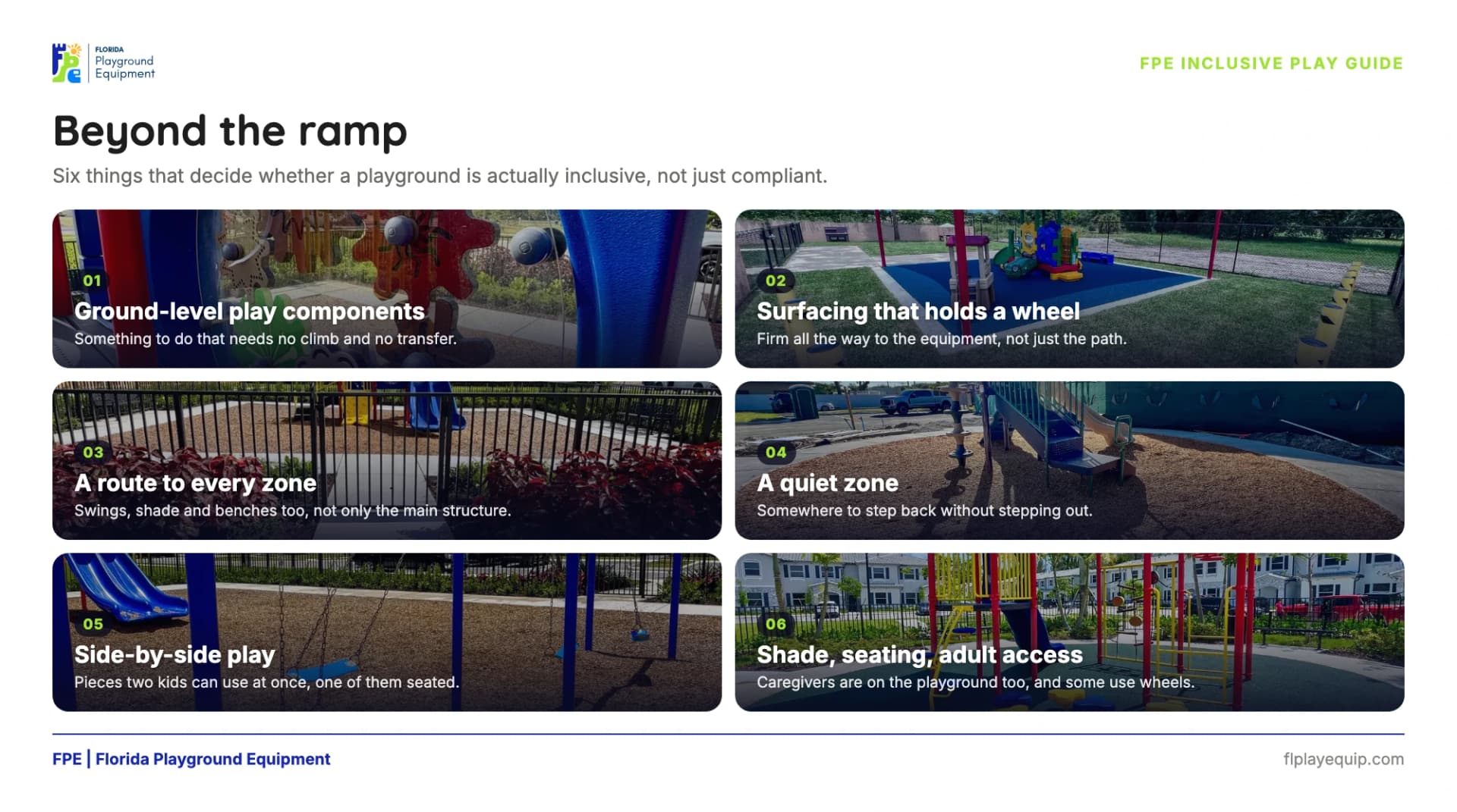 Beyond the ramp: six things that make a playground inclusive, including ground-level play components, surfacing that holds a wheel, a route to every zone, a quiet zone, side-by-side play equipment, and shade, seating and adult access.